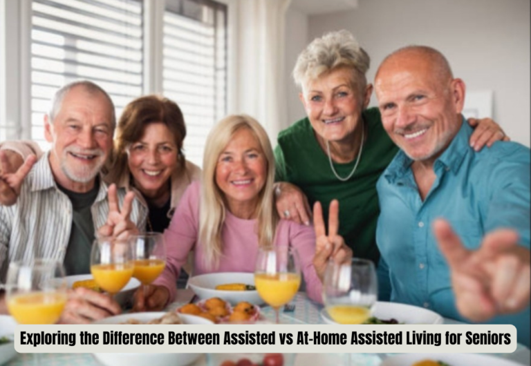 Exploring the Difference Between Assisted vs At-Home Assisted Living for Seniors