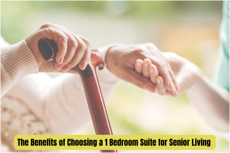 The Benefits of Choosing a 1 Bedroom Suite for Senior Living