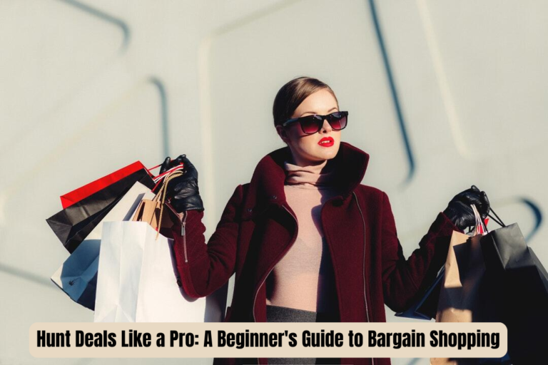 Hunt Deals Like a Pro: A Beginner's Guide to Bargain Shopping