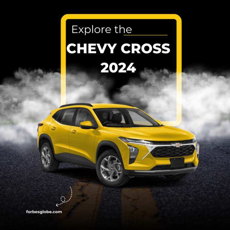 Chevy Cross 2024 Explore the Latest Features and Performance