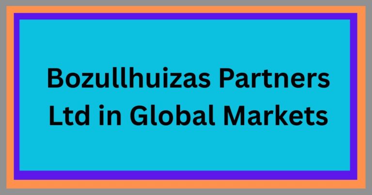 Bozullhuizas Partners Ltd in Global Markets