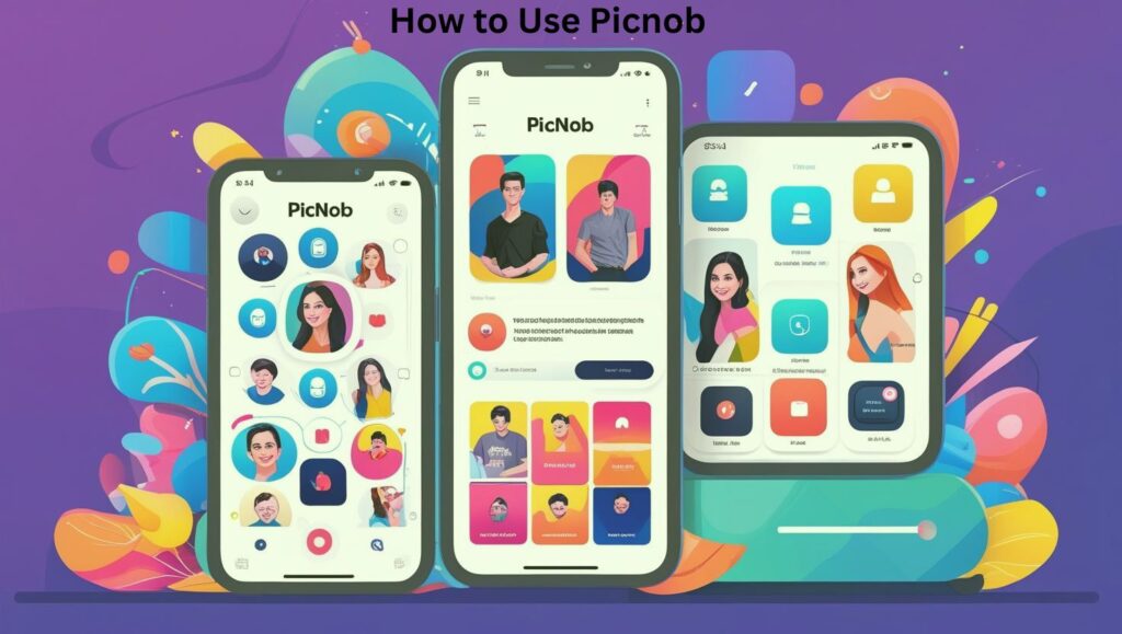 How to Use Picnob