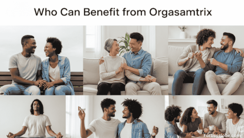 Various couples and individuals enjoying connection and intimacy, showcasing who can benefit from Orgasamtrix techniques.